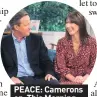  ??  ?? PEACE: Camerons on This Morning