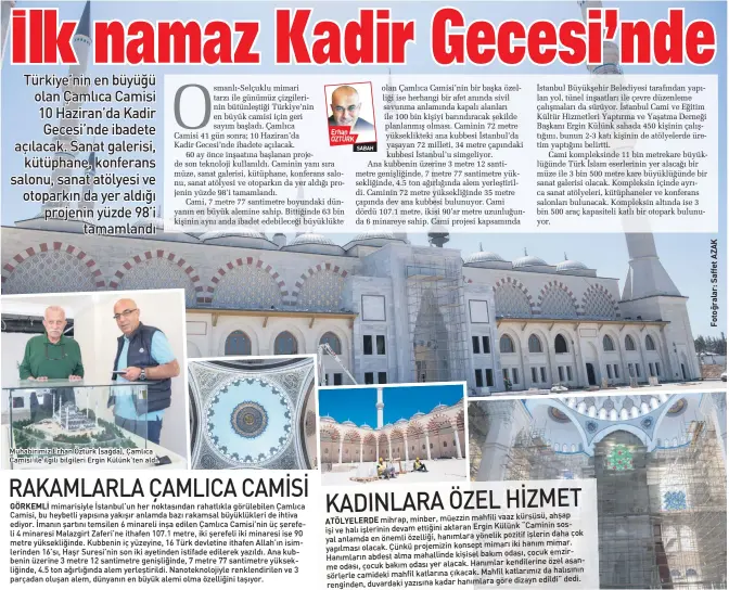 ?? ErKan ÖZ7hRK ?? Muhabirimi­z Erhan Öztürk (sağda), Çamlıca Camisi ile ilgili bilgileri Ergin Külünk’ten aldı. SA%A+