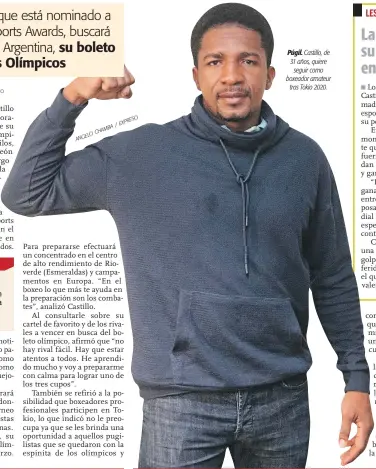  ?? ANGELO
EXPRESO /
CHAMBA ?? Púgil. Castillo, de 31 años, quiere
seguir como boxeador amateur
tras Tokio 2020.