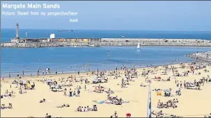  ?? Picture: Thanet from my perspectiv­e/Facebook ?? Margate Main Sands