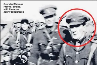  ?? Pictures: EAST NEWS Pictures: EAST NEWS ?? Grandad Thomas Frayne, circled, with the nose Jenny recognised