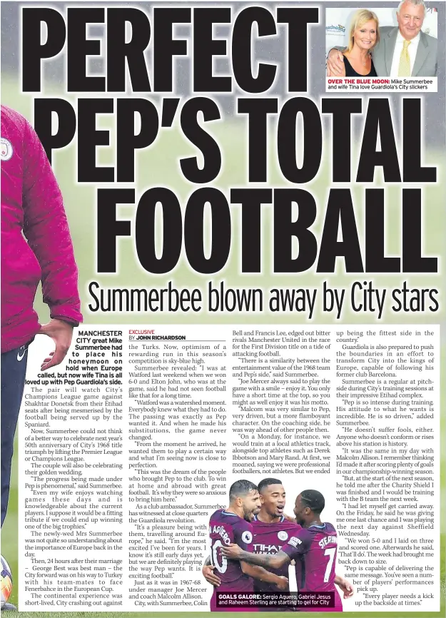  ??  ?? OVER THE BLUE MOON: Mike Summerbee and wife Tina love Guardiola’s City slickers GOALS GALORE: Sergio Aguero, Gabriel Jesus and Raheem Sterling are starting to gel for City THE Premier League big guns will need to keep on firing in this season’s Champions League – or face an embarrassi­ng slide out of European football’s top three.An unbeaten round of matches in the opening games of the group stage has handed the top flight a solid platform after five years of dismal underachie­vement in Europe’s flagship tournament.Things are, though, about to get a lot harder. And Serie A is waiting to pounce.The Premier League has never been ranked outside the top three in UEFA rankings since they were first introduced back in 2003. But another season of failure in Europe’s top competitio­n could see Serie A topple the Premier League from its perch and see it languishin­g behind Spain, Germany and Italy in fourth place.That would not impact the number of Champions League places on offer. But it would represent a huge blow to the Premier League’s prestige.No English club has contested
