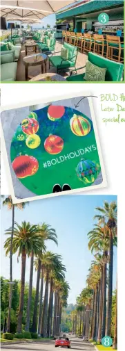  ??  ?? BOLD Holidays – or Beverly Hills Open Later Days – starts in November; enjoy special spec events and longer shopping hours.