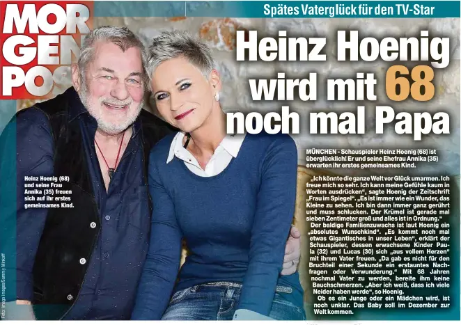  ??  ?? Heinz Hoenig (68) und seine Frau Annika (35) freuen sich auf ihr erstes gemeinsame­s Kind.