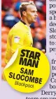  ??  ?? STAR MAN SAM SLOCOMBE Blackpool