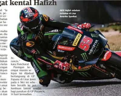  ??  ?? AKSI Hafizh sebelum terbabas di Litar Amerika Syarikat.