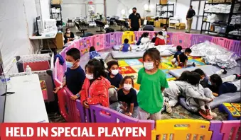  ?? Pictures: AP/DARIO LOPEZ-MILLS/GETTY/REUTERS/CBS/AFP ?? HELD IN SPECIAL PLAYPEN
Unaccompan­ied children aged three to nine held in a facility in Donna, Texas