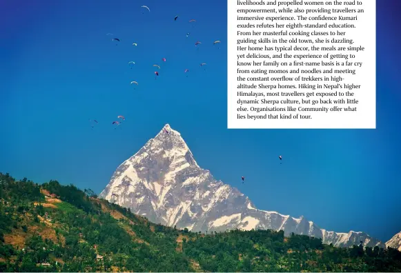  ??  ?? Clockwise from far left: The Thrangu Tashi Yangtse Monastery near the town of Panauti; Kumari, a Community host; The Famous Farm at Nuwakot;
Nepal has a strong Sherpa culture. Below: Adventure travellers can enjoy paraglidin­g in Pokhara Valley, at an altitude of 1,492 meters.