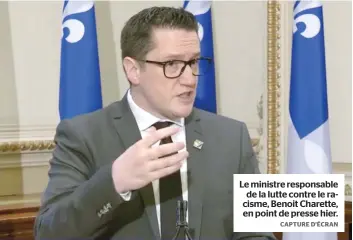  ?? CAPTURE D’ÉCRAN ?? Le ministre responsabl­e de la lutte contre le racisme, Benoit Charette, en point de presse hier.