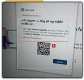  ?? ?? 8
Trykk på Jeg ser en QR-kode 6
i appen. Pek telefonen mot QR-koden 8 på pc-skjermen. Nå kobles telefonen til pc-en, og du er nå klar til å bruke Din mobil.