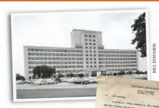  ??  ?? Top: Parkland Hospital opened for business on its current site on Sept. 25, 1954. It has been serving the Dallas community since 1894.