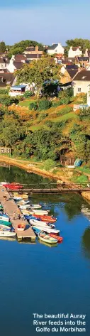  ??  ?? The beautiful Auray River feeds into the Golfe du Morbihan