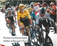  ??  ?? Thomas was the strongest climber at this year’s Tour