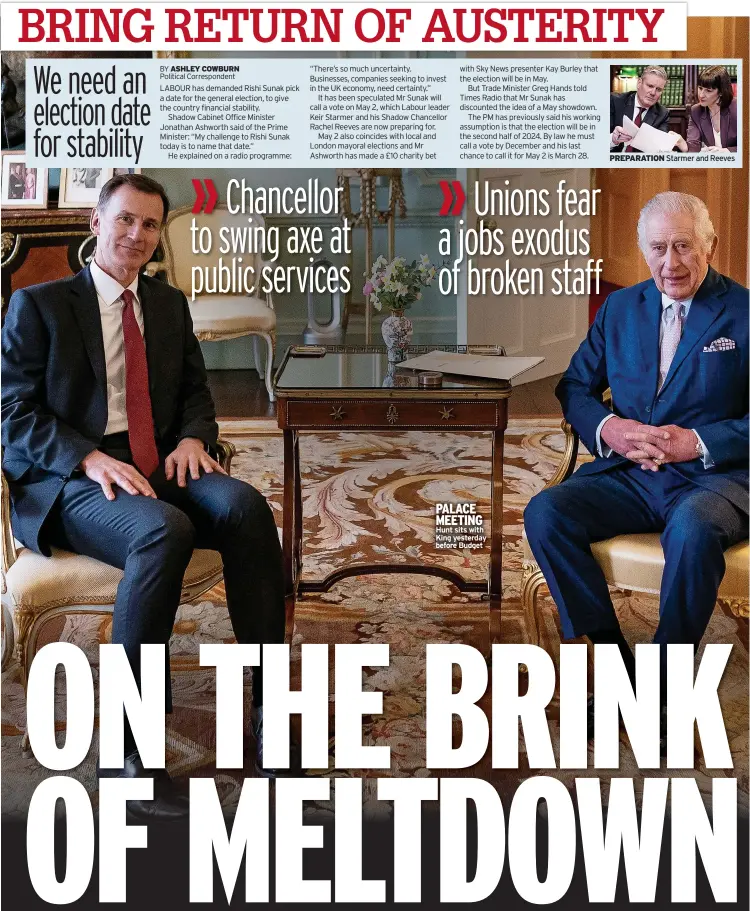  ?? ?? Hunt sits with King yesterday before Budget PALACE MEETING