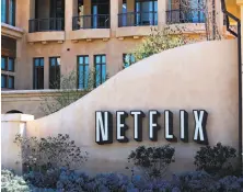  ?? Dreamstime ?? Netflix has its world headquarte­rs in Los Gatos, but has opened production hubs elsewhere.