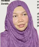  ??  ?? FATIMAH Zuraida