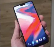  ??  ?? The Oneplus 6 looks and acts like a phone that costs $800.