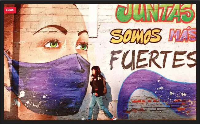  ?? DANIEL GALEANA ?? El movimiento feminista también toma los muros de la calle Constituci­ón de Apatzingán, colonia Tepalcates, Iztapalapa