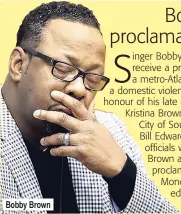  ??  ?? Bobby Brown