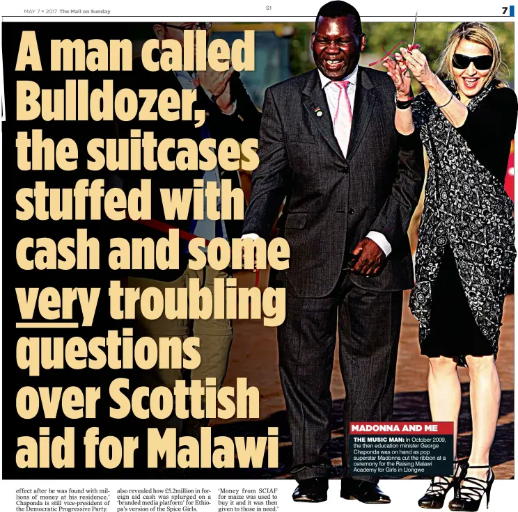  ??  ?? MADONNA AND METHE MUSIC MAN: In October 2009, the then education minister George Chaponda was on hand as pop superstar Madonna cut the ribbon at a ceremony for the Raising Malawi Academy for Girls in Llongwe