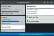 ??  ?? Die mobilen Sicherheit­s-Lösungen wie Mobile Security von McAfee bieten einen hohen Funktionsu­mfang.