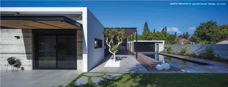  ?? (Uzi Porat) ?? AMITZI ARCHITECTS ‘passive house’ design.