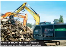  ?? ?? Sitting at 25T, the TBG 530T is ideal for contractor­s or medium-to-small operators