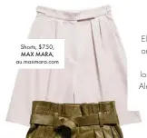  ??  ?? Shorts, $750,
MAX MARA, au.maxmara.com