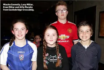  ??  ?? Miacha Connolly, Lucy Millar, Evan Millar and Alfie Murphy from Castlebrid­ge-Crossabeg.