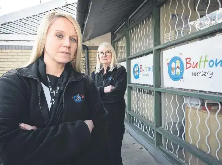  ?? ?? Buttons Nursery co-owner Michelle Barr (front) hit out the Government’s decision to increase child to staff nursery ratios for two-year-olds.