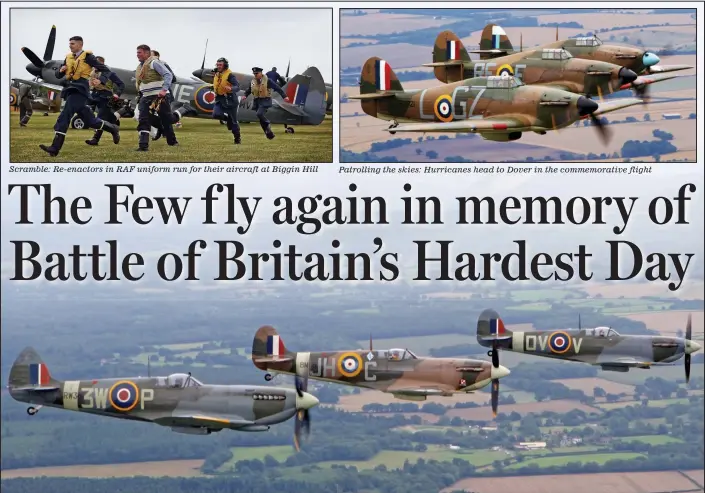  ??  ?? In formation: Spitfires fly over southern England yesterday 75 years after the deadliest day of combat against the Luftwaffe – which launched 850 attacks in eight hours