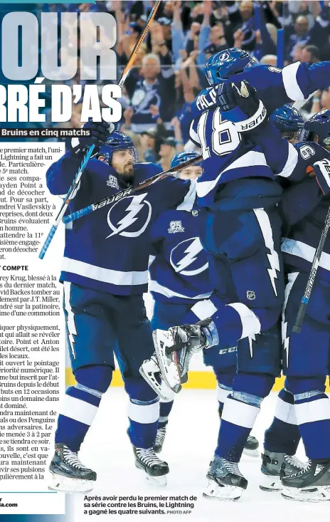  ?? PHOTO AFP ?? Après avoir perdu le premier match de sa série contre les Bruins, le Lightning a gagné les quatre suivants.