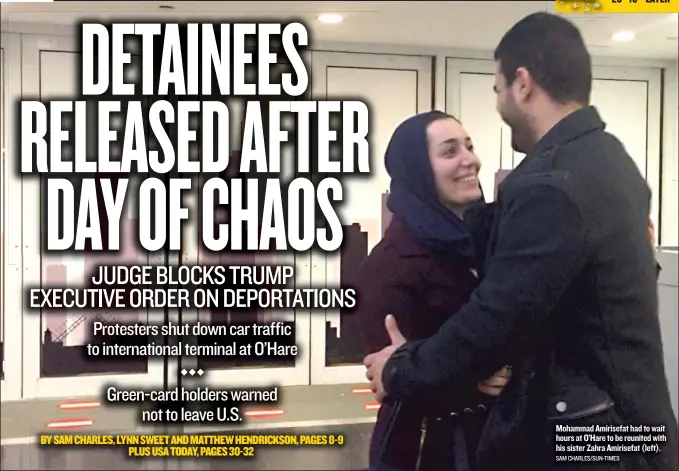  ?? SAM CHARLES/ SUN- TIMES ?? Mohammad Amirisefat had to wait hours at O’Hare to be reunited with his sister Zahra Amirisefat ( left).