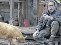  ?? ELEVATION PICTURES PHOTO ?? Nicolas Cage plays a man whose best friend is a pig in “Pig.”