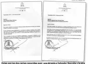  ?? FOTO: EL HERALDO ?? Estas son las dos cartas conocidas ayer, una dirigida a Salvador Nasralla y la otra a Luis Zelaya.