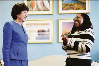  ?? Carolyn Kaster / Associated Press ?? Supreme Court nominee Ketanji Brown Jackson meets with Sen. Susan Collins, R-Maine, on Capitol Hill in Washington on March 8. Collins said she will vote to confirm Jackson, giving Democrats at least one Republican vote and all but assuring that she will become the first Black woman on the Supreme Court.