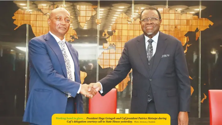  ?? Photo: Emmency Nuukala ?? Working hand in glove… President Hage Geingob and Caf president Patrice Motsepe during Caf ’s delegation courtesy call to State House yesterday.