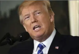  ?? PABLO MARTINEZ MONSIVAIS — THE ASSOCIATED PRESS FILE ?? President Donald Trump speaks in the Diplomatic Reception Room of the White House.