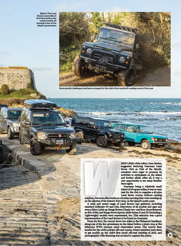  ??  ?? Below: The Land Rovers assemble at Fort Grey before the convoy heads off towards a few of the island's green lanes