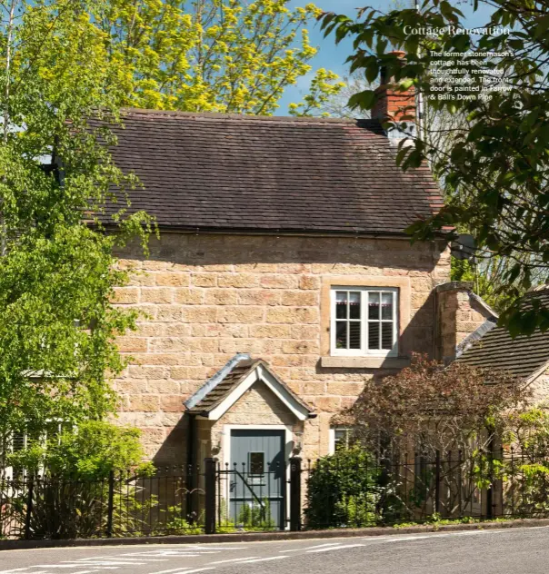  ??  ?? The former stonemason’s cottage has been thoughtful­ly renovated and extended. The front door is painted in Farrow & Ball’s Down Pipe