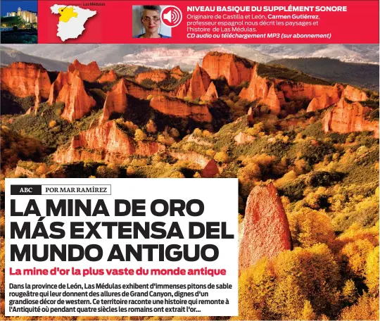  ?? (Istock) ?? Las Médulas son los restos de un yacimiento de oro aluvionar.