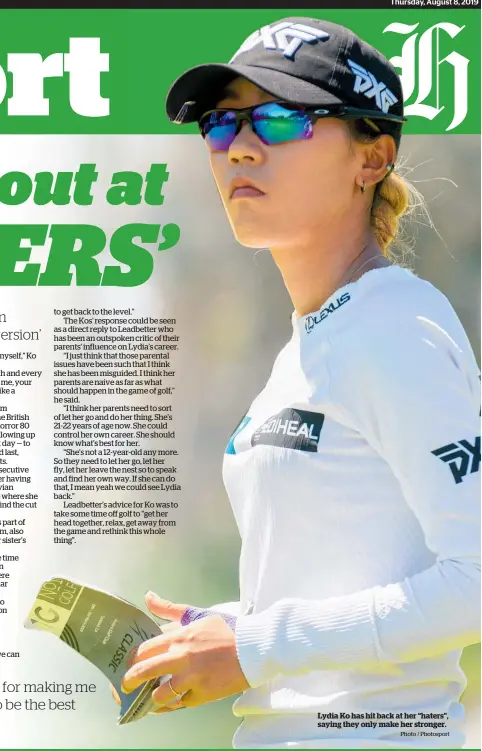  ?? Photo / Photosport ?? Lydia Ko has hit back at her “haters”, saying they only make her stronger.