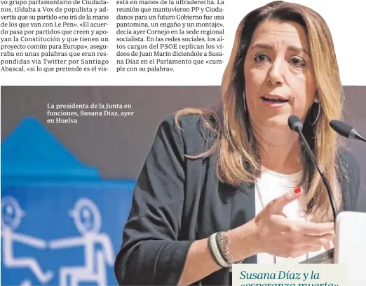 ??  ?? La presidenta de la Junta en funciones, Susana Díaz, ayer en Huelva