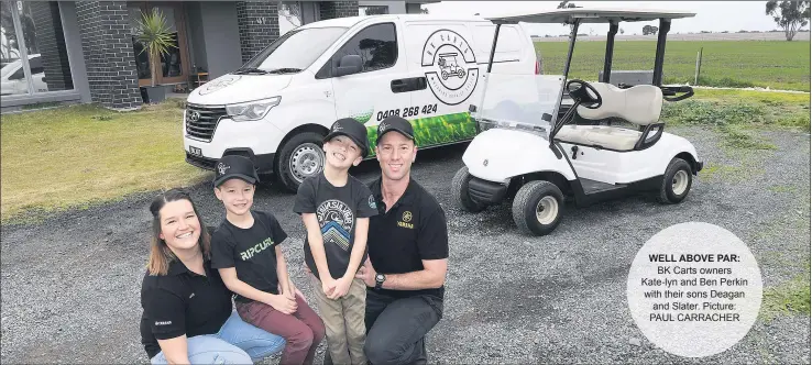  ?? Picture: PAUL CARRACHER ?? WELL ABOVE PAR: BK Carts owners Kate-lyn and Ben Perkin with their sons Deagan and Slater.