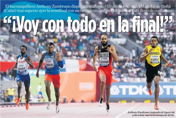  ?? AFP ?? Anthony Zambrano (segundo de izquierda a derecha), marcó un tiempo de 44:55.