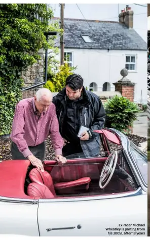  ??  ?? Ex-racer Michael Wheatley is parting from his 300SL after 18 years