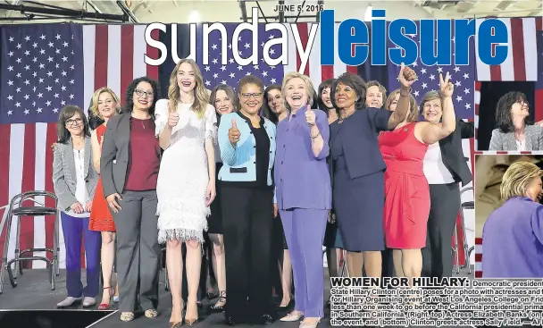  ??  ?? Democratic presidenti­al candidate former Secretary of State Hillary Clinton (centre) poses for a photo with actresses and female politician­s during a Women for Hillary Organising event at West Los Angeles College on Friday in Culver City, California....