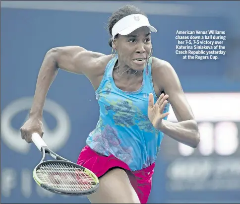  ?? FRANK GUNN/THE CANADIAN PRESS ?? American Venus Williams chases down a ball during her 7-5, 7-5 victory over Katerina Siniakova of the Czech Republic yesterday at the Rogers Cup.