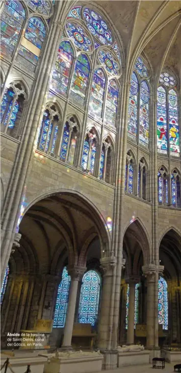  ??  ?? Ábside de la basílica de Saint-denis, cuna del Gótico, en París.