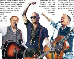  ??  ?? Stehen gerne auf der Bühne, sind aber keine Band (v.l.): Kevin Costner, Johnny Depp und Kiefer Sutherland. FOTOS: IMAGO (2), DPA